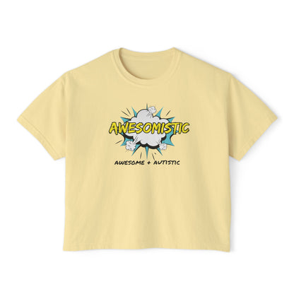 Awesomistic - Awesome and Autistic Women's Boxy Tee
