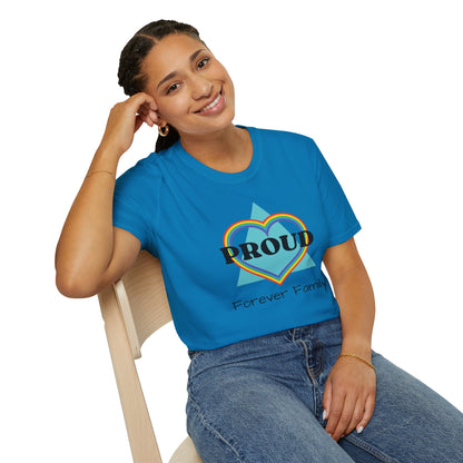 Proud Forever Family - Unisex T-Shirt