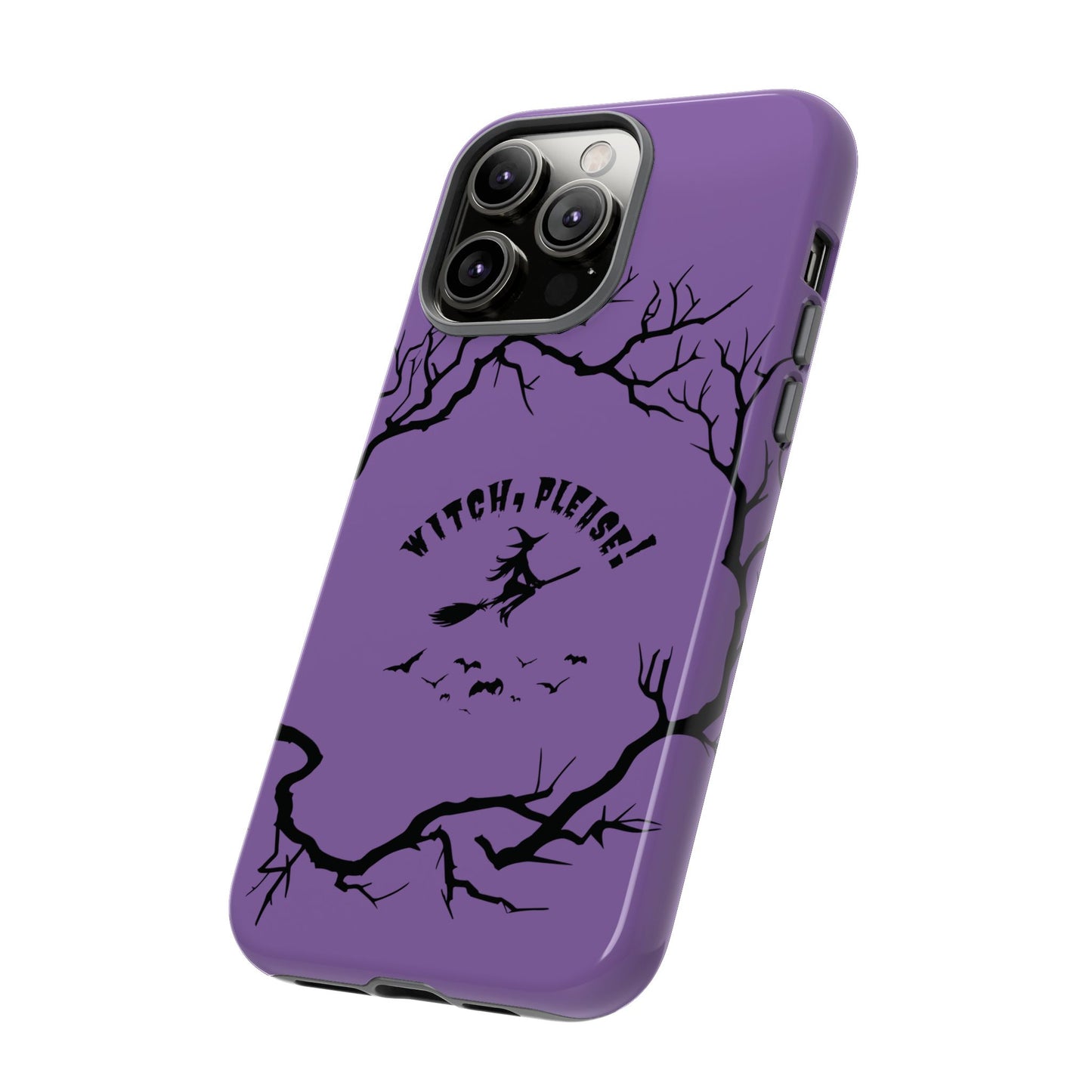 Halloween - Witch, Please! - iPhone, Pixel, Galaxy Tough Cases