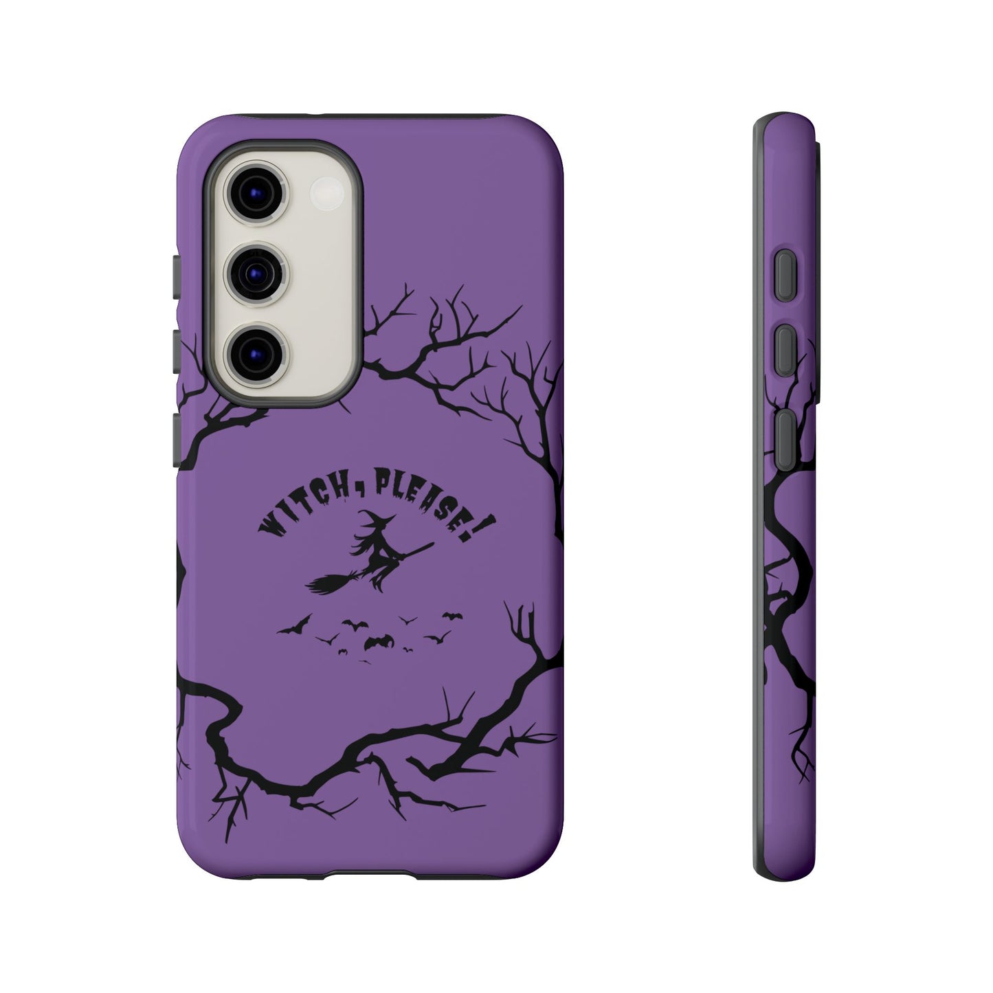 Halloween - Witch, Please! - iPhone, Pixel, Galaxy Tough Cases