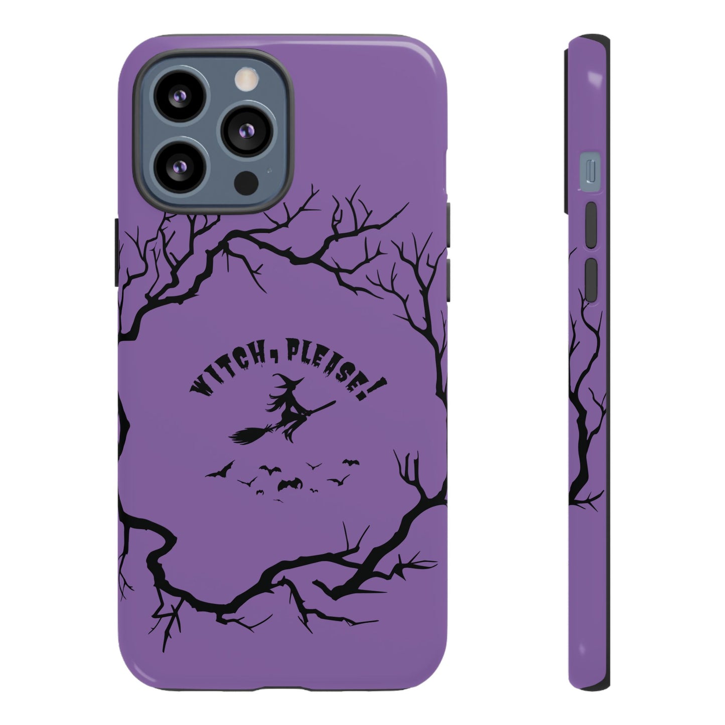 Halloween - Witch, Please! - iPhone, Pixel, Galaxy Tough Cases