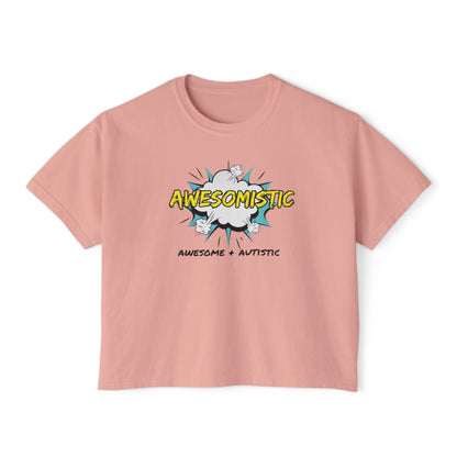 Awesomistic - Awesome and Autistic Women's Boxy Tee