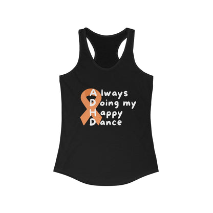 ADHD Always Doing My Happy Dance - Women's Racerback Tank80141421469485395109Tank TopReady Set Monkey