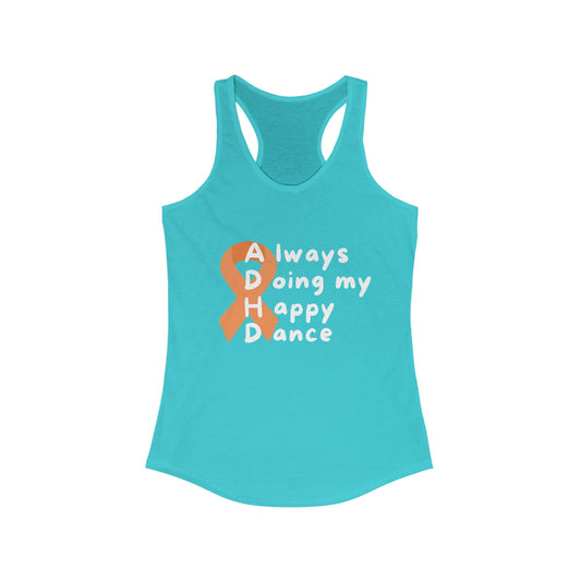 ADHD Always Doing My Happy Dance - Women's Racerback Tank53541402977464102797Tank TopReady Set Monkey