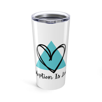 Adoption Is Love 20oz Tumbler74485799187482163018MugReady Set Monkey