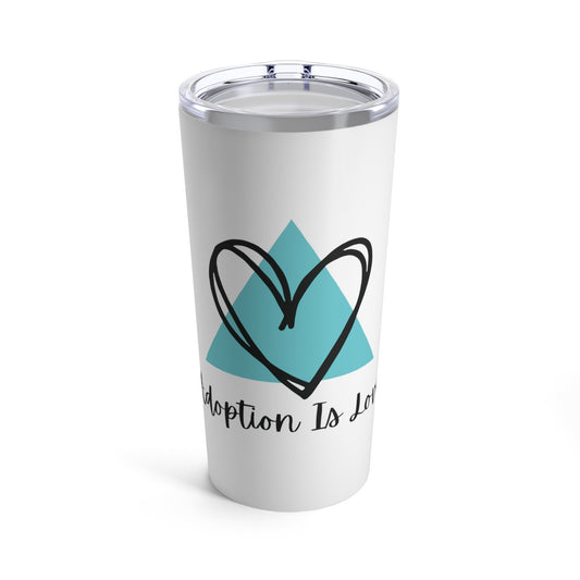 Adoption Is Love - Tumbler 20oz49189722500351560363MugReady Set Monkey