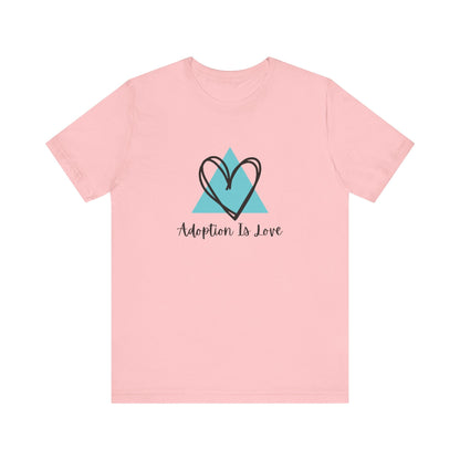 Adoption Is Love - Unisex Jersey Short Sleeve Tee83168719626175973815T-ShirtReady Set Monkey