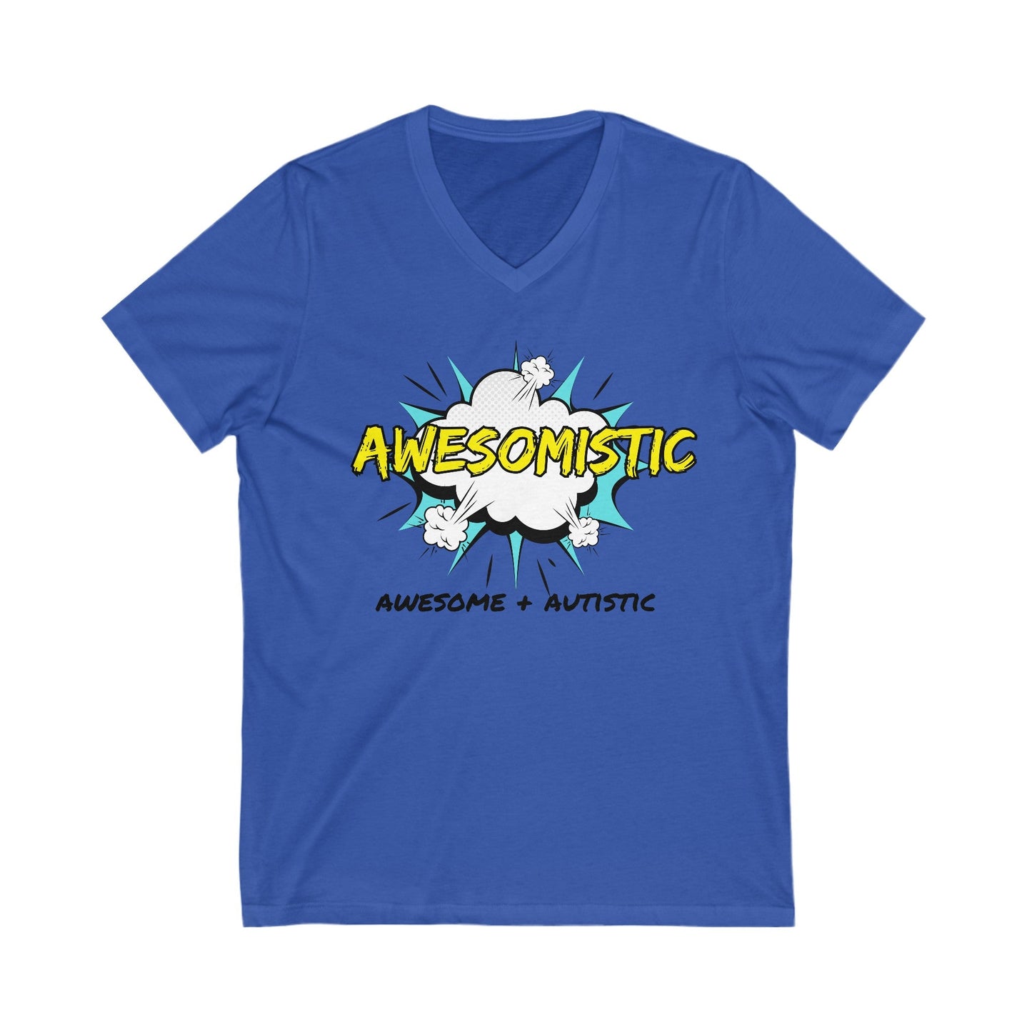 Awesomistic - Awesome and Autistic - Unisex Short Sleeve V - Neck Tee30186860105085683948V - neckReady Set Monkey
